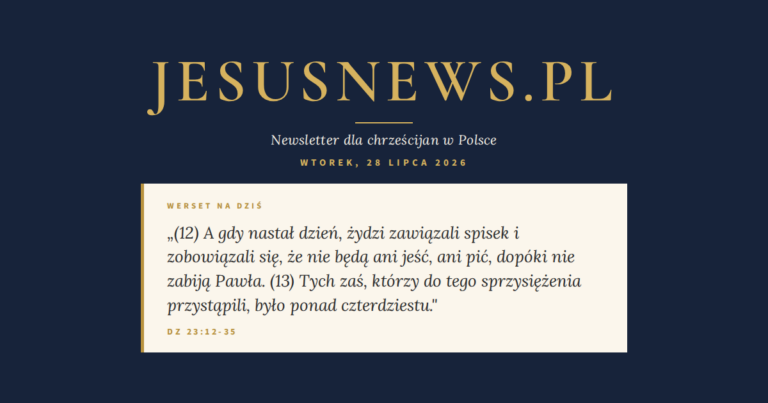 JesusNews.pl — Werset dnia: Dz 23:12-35