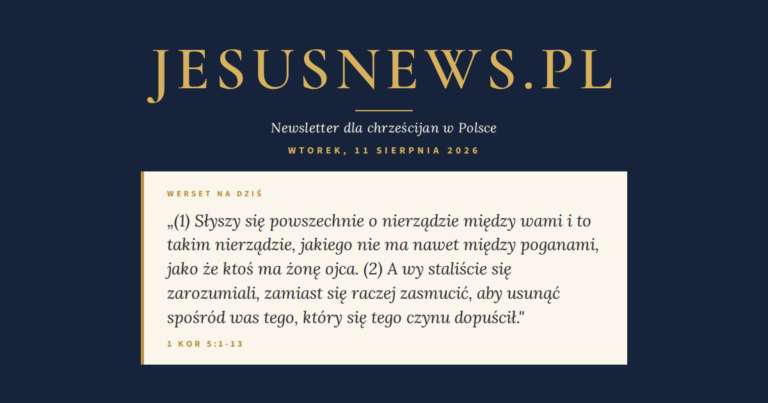 JesusNews.pl — Słowo na dziś, Wtorek, 11 sierpnia 2026: 1 Kor 5:1-13
