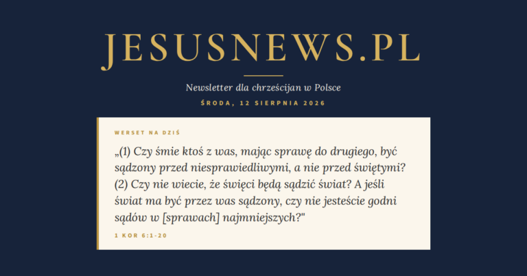 JesusNews.pl — Słowo na dziś, Środa, 12 sierpnia 2026: 1 Kor 6:1-20