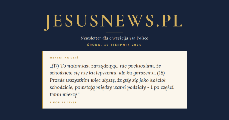 JesusNews.pl — Słowo na dziś, Środa, 19 sierpnia 2026: 1 Kor 11:17-34