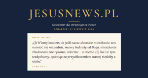 JesusNews.pl — Słowo na dziś, Czwartek, 27 sierpnia 2026: 2 Kor 5:1-21