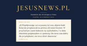 JesusNews.pl — Słowo na dziś, Piątek, 28 sierpnia 2026: 2 Kor 6:1-18