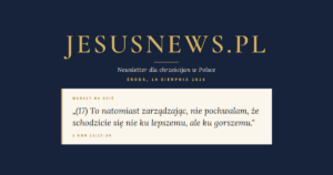 JesusNews.pl — Werset dnia: 1 Kor 11:17-34