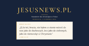 JesusNews.pl — Werset dnia: 1 Kor 3:1-23