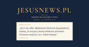 JesusNews.pl — Werset dnia: 1 Kor 8:1-13