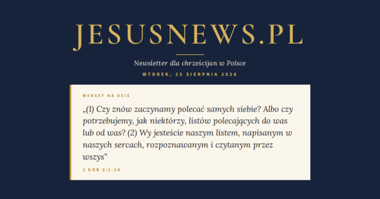 JesusNews.pl — Werset dnia: 2 Kor 3:1-18