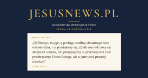JesusNews.pl — Werset dnia: 2 Kor 4:1-18