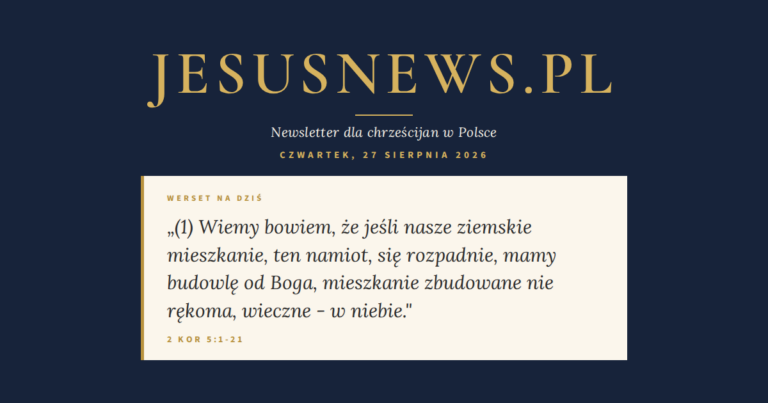 JesusNews.pl — Werset dnia: 2 Kor 5:1-21