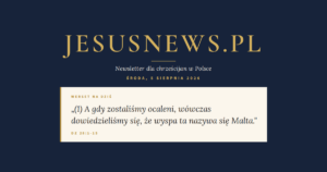 JesusNews.pl — Werset dnia: Dz 28:1-15