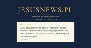 JesusNews.pl — Werset dnia: Dz 28:16-31