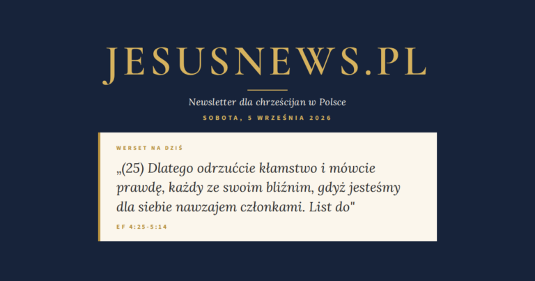JesusNews.pl — Słowo na dziś, Sobota, 5 września 2026: Ef 4:25-5:14