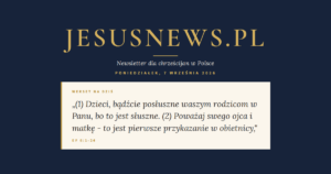JesusNews.pl — Słowo na dziś, Poniedziałek, 7 września 2026: Ef 6:1-24