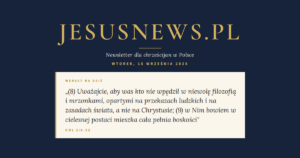 JesusNews.pl — Słowo na dziś, Wtorek, 15 września 2026: Kol 2:8-23