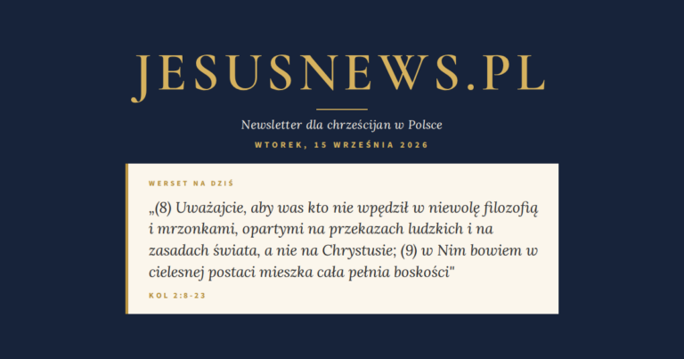 JesusNews.pl — Słowo na dziś, Wtorek, 15 września 2026: Kol 2:8-23