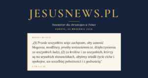 JesusNews.pl — Słowo na dziś, Sobota, 19 września 2026: 1 Tm 2:1-15