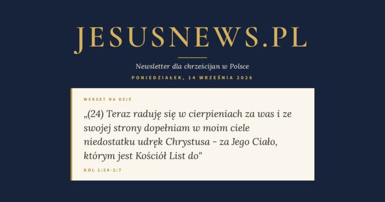 JesusNews.pl — Werset dnia: Kol 1:24-2:7