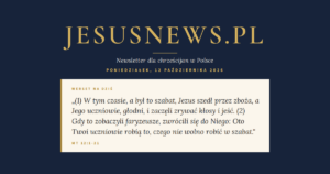 JesusNews.pl — Słowo na dziś, Poniedziałek, 12 października 2026: Mt 12:1-21