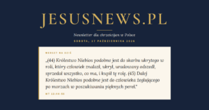 JesusNews.pl — Słowo na dziś, Sobota, 17 października 2026: Mt 13:44-58