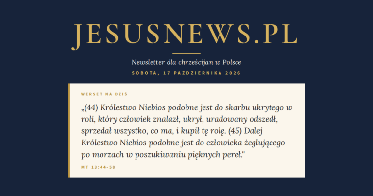 JesusNews.pl — Słowo na dziś, Sobota, 17 października 2026: Mt 13:44-58