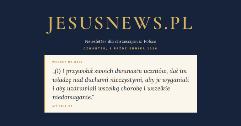 JesusNews.pl — Werset dnia: Mt 10:1-23