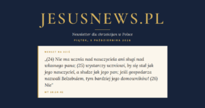 JesusNews.pl — Werset dnia: Mt 10:24-42