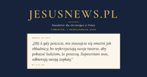 JesusNews.pl — Werset dnia: Mt 6:16-34